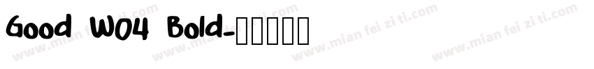 Good W04 Bold字体转换